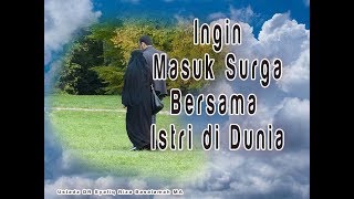 (Tanya Jawab) Ingin Masuk Surga Bersama Istri di Dunia -  Ustadz Dr. Syafiq Riza Basalamah, M.A.
