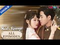 Maids revenge ep0130  forced to marry my fiances uncle  chen fangtong  dai gaozheng  youku