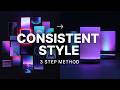 Lock a Consistent AI Style in 3 Steps