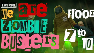 Tacticool with SP1 | We are ZOMBIE busters / 7th -10th floor / Machinegun and flag grenade