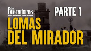 Lomas del Mirador / Los Buscadores