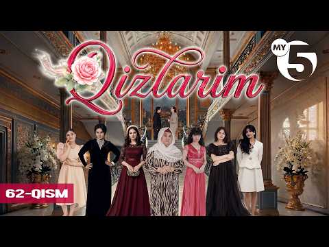 “Qizlarim” seriali | 62-qism