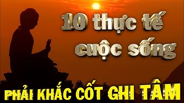 10 Thực tế cuộc sống CẦN KHẮC CỐT GHI TÂM - Thiền Đạo