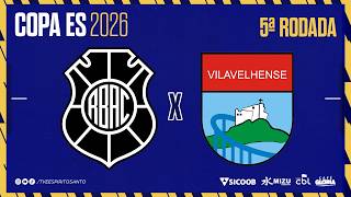 Copa ES 2026 | Rio Branco x Vilavelhense | 28/05/2026 | 18h45