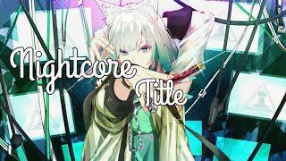 Download Lagu ✦Nightcore - Title ||Meghan Trainor|| (Lyrics) MP3