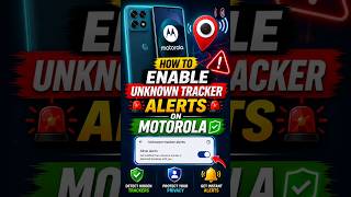 Stop Hidden Tracking with This Motorola Feature 😱 #unknowntrackeralert #motorola