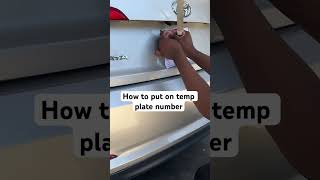 Celebrity Easy way to put on temp plate number 🥰 Wealth
