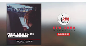 Peles bilong me - Paki John & Pizei PJ | PNG MUSIC 2019