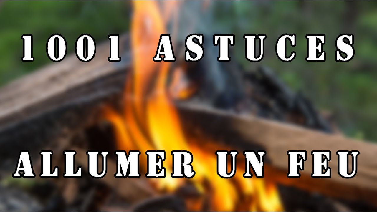 Comment allumer facilement votre feu – La Rainnevilloise