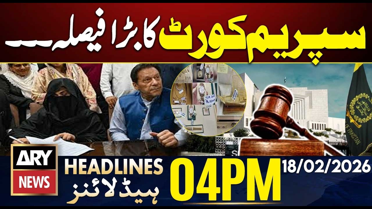 Supreme Court's Big decision || ARY News 4 PM Headlines || 18th Feb 2026