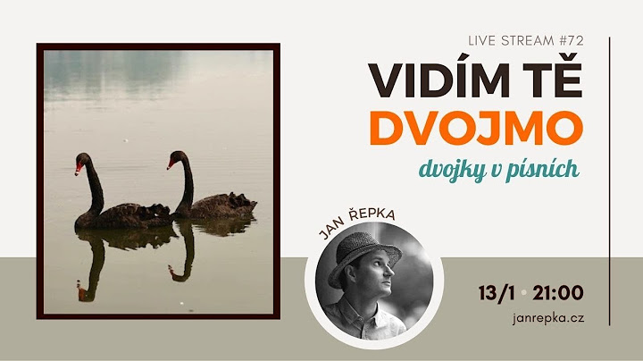Live stream #72 – Vidím tě dvojmo