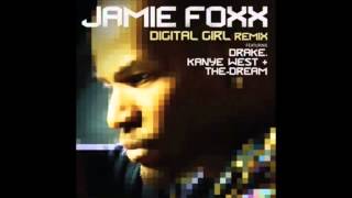 Jamie Foxx - Digital Girl (Remix) [Feat. Drake, The-Dream &amp; Kanye West]