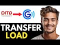 How to Transfer DITO Load Balance to GCash? - Easy Guide