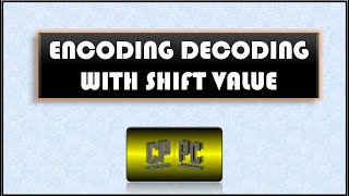 BlueJ | Encoding Decoding With Shift Value | Transistor World Net Worth