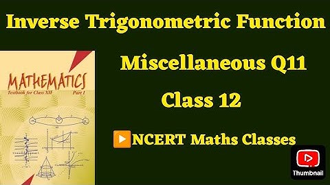 Q11 Miscellaneous Exercise Chapter2 Class 12 Math || Class 12 Miscellaneous Exercise Chapter2 Q11