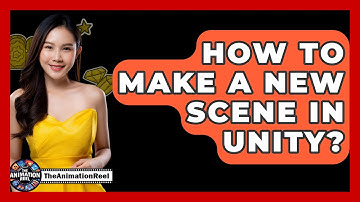 How To Make A New Scene In Unity? - The Animation Reel