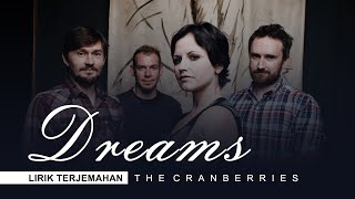 The Cranberries - Dreams (Lyrics) | Lirik Terjemahan