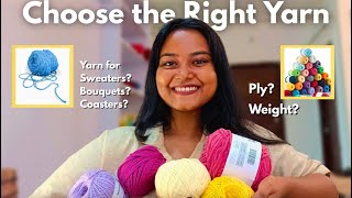 How to Pick the Right Yarn EVERY TIME - Yarn for Tops, Cardigan, Flowers, Coasters & more! screenshot 1