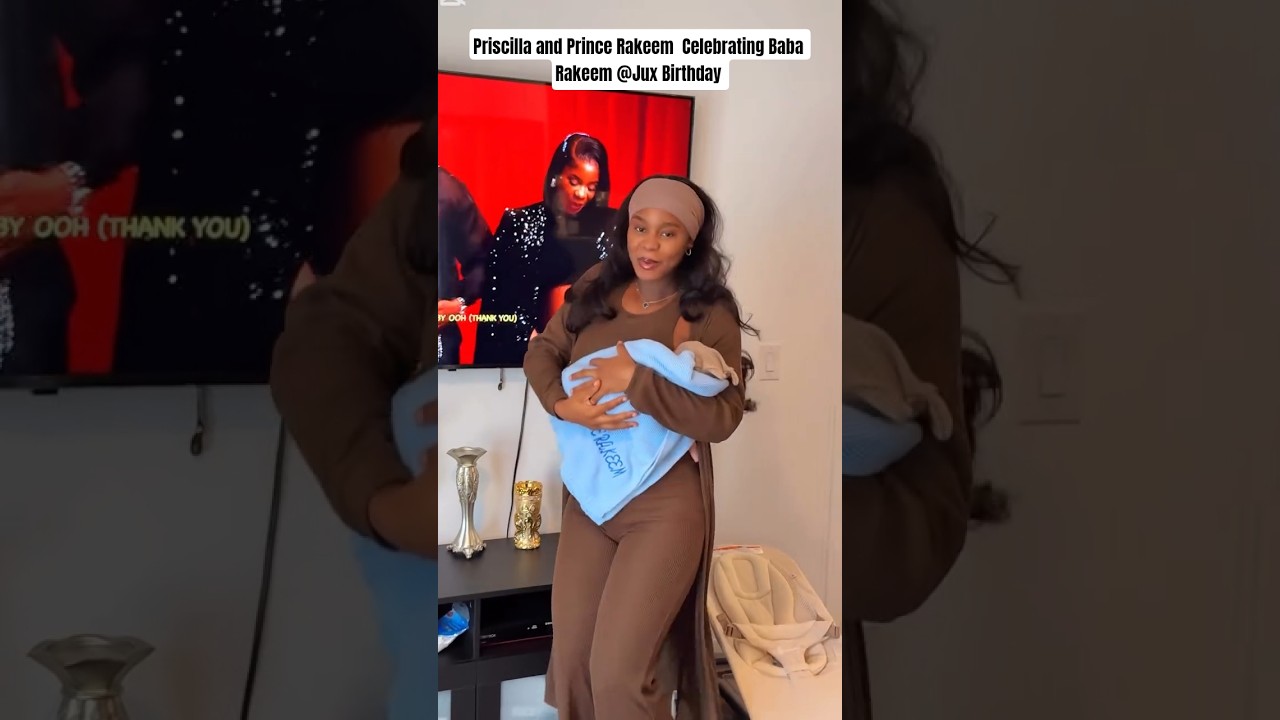 Priscilla & Prince Rakeem  Celebrating Baba Rakeem @Jux Birthday