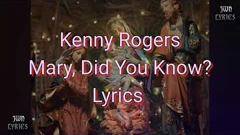 Kenny Rogers & Wynonna Judd - Mary Did You Know (lyrics).
