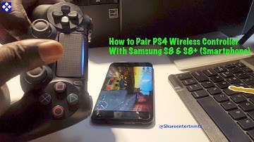 How to Pair PS4 Wireless Controller With Samsung S8 & S8+ (Smartphone)
