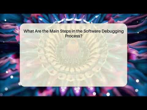 What Are the Main Steps in the Software Debugging Process? | Learn To Troubleshoot News