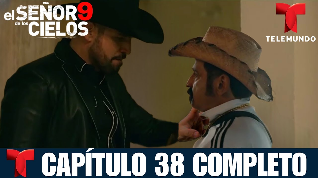 CAPÍTULO 38 EL SEÑOR DE LOS CIELOS 9 | MUERTE DEL CABO - YouTube