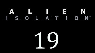 Alien Isolation Blind Longplay Hard Part 19 (Final)