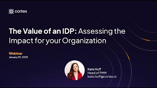 Webinar: Unlocking the Value of an IDP - Assessing the impact for your Organization
