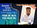 Noor E Ramadhan Episode 10 Guest Zaigham Abbas