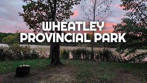 Wheatley Provincial Park Campground Review | Visit...