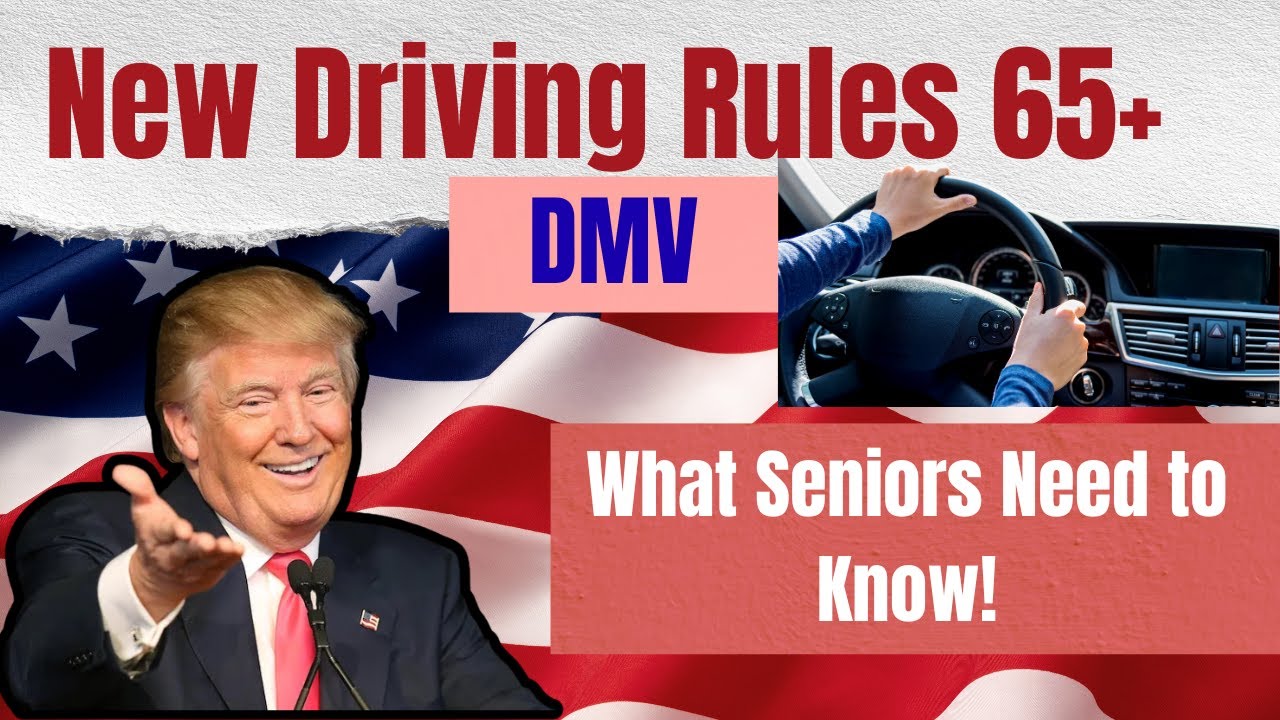 🚦DMV Rule Changes 🚨 Important Driving Updates for Drivers 65+