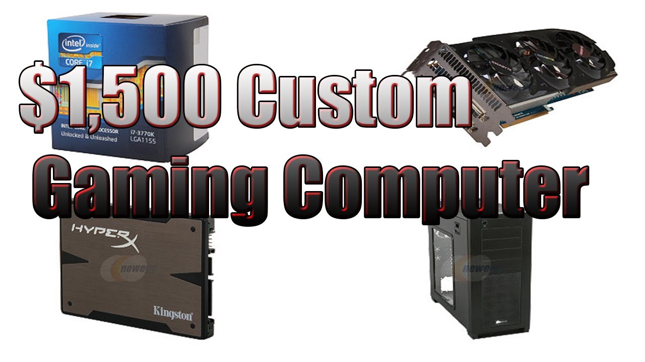 $1,500 Custom Gaming Computer 2013 - YouTube