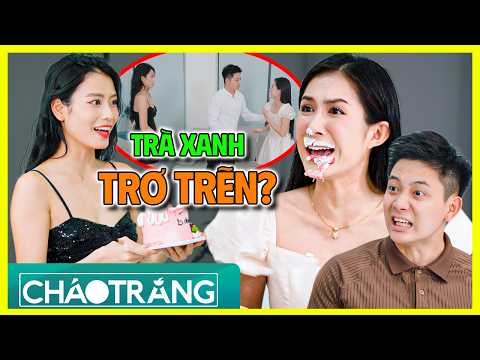 TRÀ XANH Trơ Trẽn, Đóng Vai Nạn Nhân Tìm THƯƠNG CẢM?!!! | Cháo Trắng | Phim Việt Nam 2026