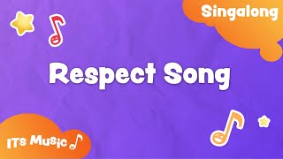 Respect Song  |  IT'S MUSIC Kids Songs