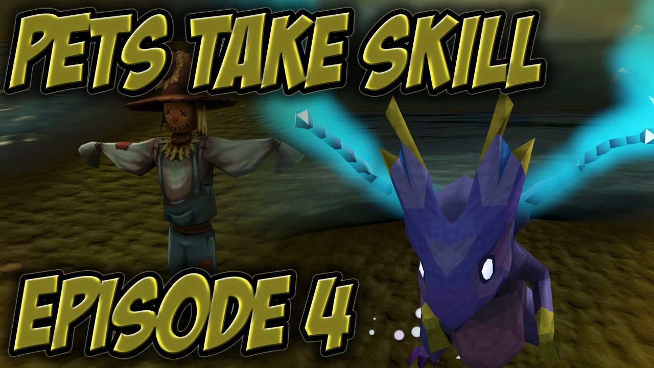 Pets take Skill - Episode 4  [FOURTH PET]