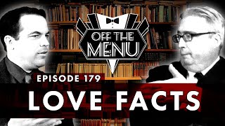 Off the Menu: Episode 179 - Love Facts