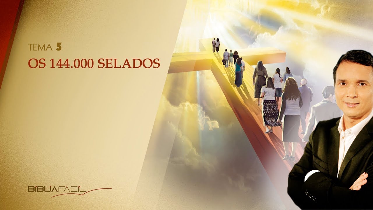 Bíblia Fácil Programa 05 - 144 mil selados
