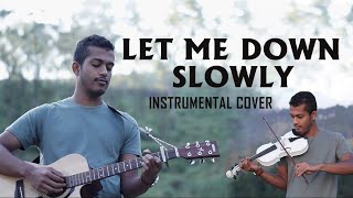 Video thumbnail of "Let Me Down Slowly Instrumental Cover By Vishwa Abeywardana"