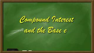 Compound Interest and the Base e