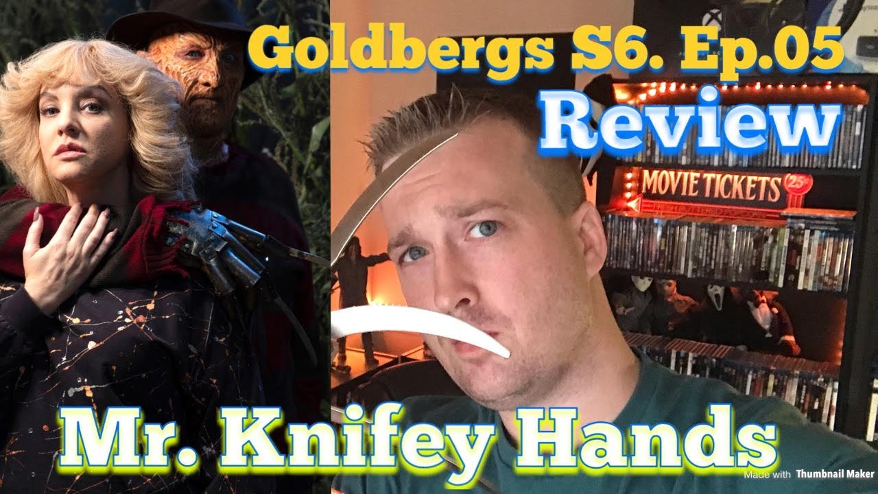 Mister Knifey Hands (TV Review) Goldberg’s S6. Ep05 YouTube