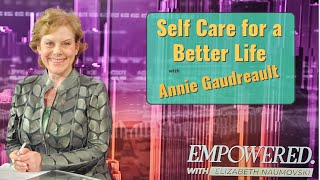 Self Care Actions for a Better Life with Annie Gaudreault of VEEV
