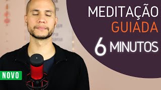 Meditação Guiada | 6 minutos | Para iniciantes.