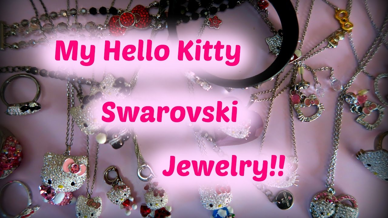 My Hello Kitty Swarovski Jewelry!!