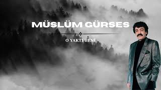 Müslüm Gürses - O Yakti Beni̇