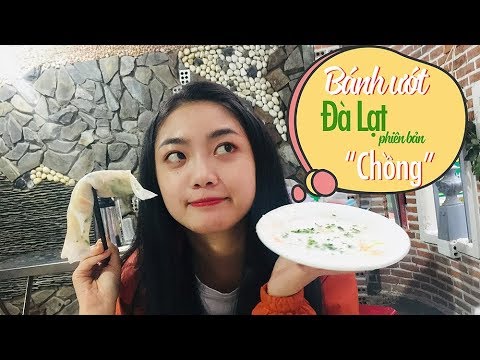 VLOG 9: BÁNH ƯỚT CHỒNG ĐÀ LẠT || CUỘC SỐNG ĐÀ LẠT || REVIEW FOOD