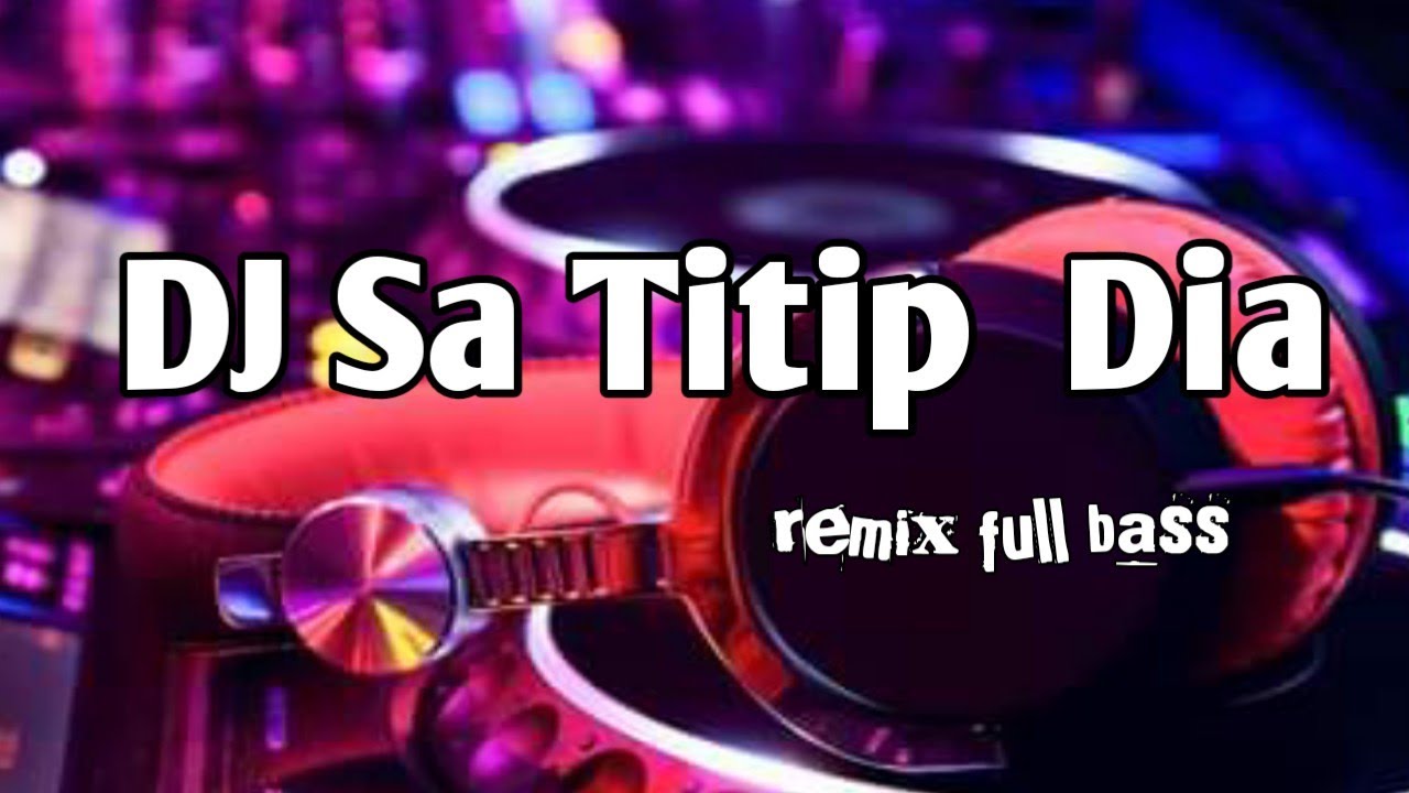 DJ SA TITIP DIA 🎶REMIX SANTUY FULL BASS 🔊TERBARU2021 BY FERNANDO BASS