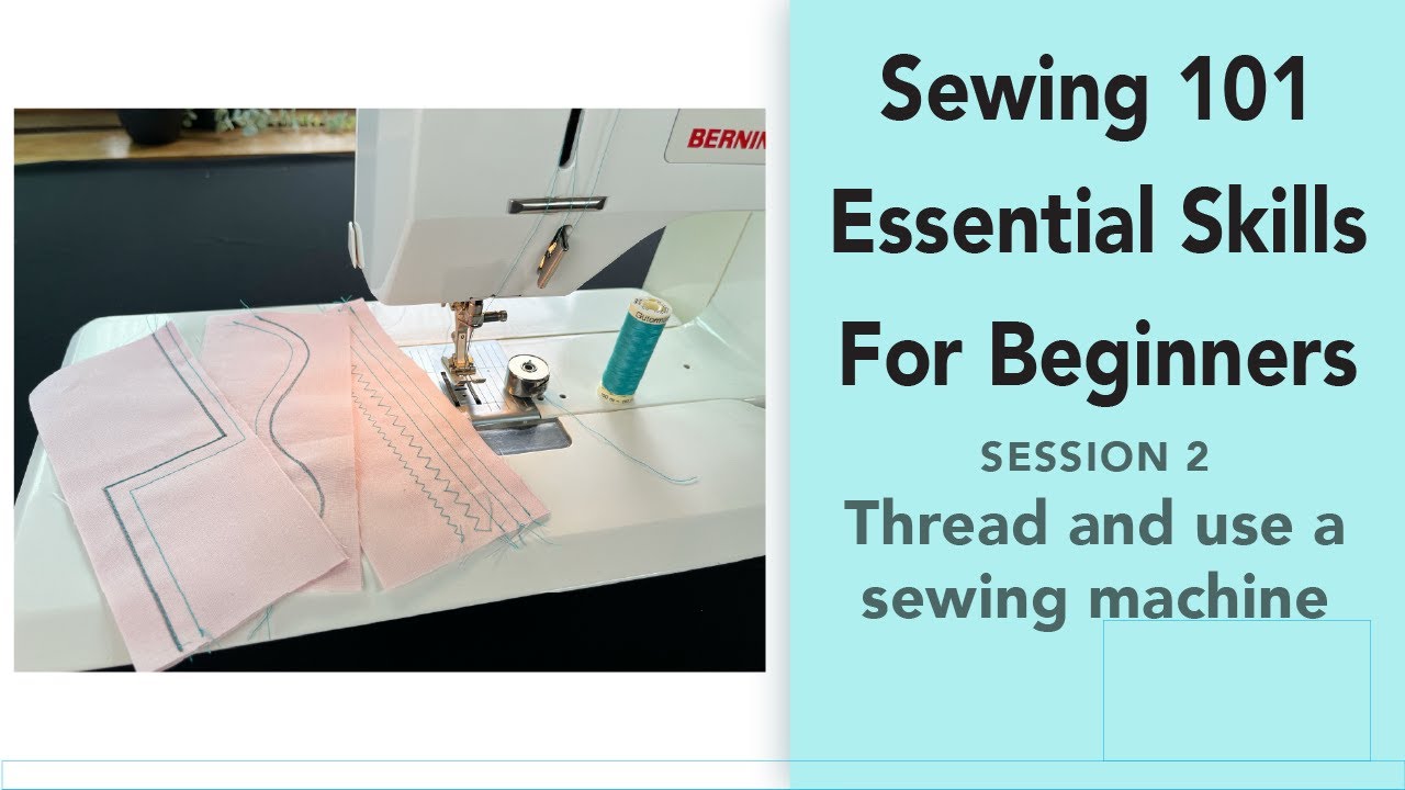 Beginners sewing tutorials (How to sew and thread a sewing machine ...