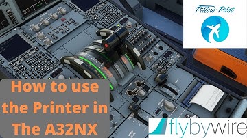 MSFS - How to Use the printer In the Fly By Wire Mod