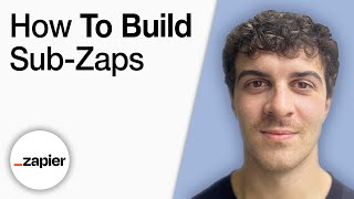 How To Build Sub Zaps In Zapier 2025 Full Guide